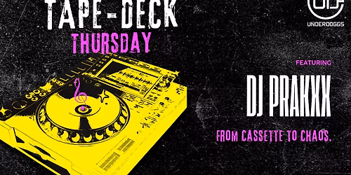 Tape-Deck Thursday ft. DJ Prakxx