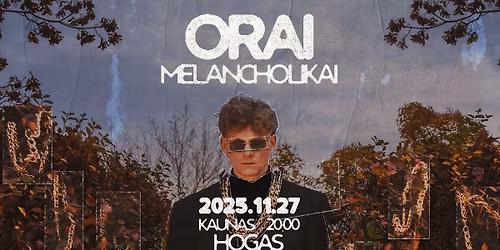 Orai | Melancholikai | Kaunas