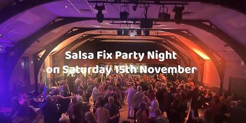  SALSA FIX in Adlington Saturday 15th November with DJ Gillian Salsa fix