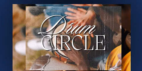 Drum Circle - Mid Week Interlude Service