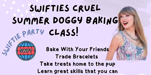 Calling all Swifties!! Taylor Swift baking class!