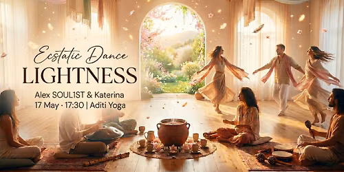 Ecstatic Dance - Lightness