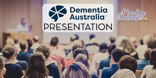 Monday Showcase - Dementia Australia
