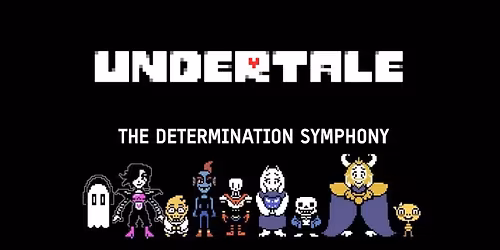 Undertale - Determination Symphony