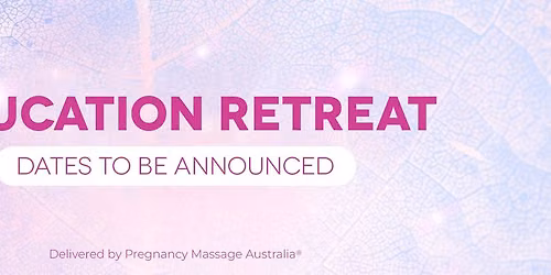 PMA Education Retreat 2026 - NEW DATES TO BE ANNOUNCED