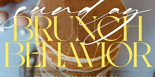 BRUNCH BEHAVIOR EVERY SUNDAY @ PRIME 39