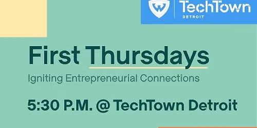 First Thursdays at TechTown Detroit