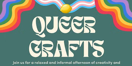 Queer Crafts with Notts LGBT+ Network and Zesty's Collective