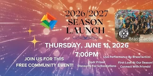 2026-2027 Season Launch Party!