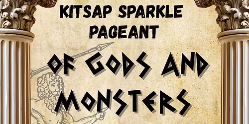 The Kitsap Sparkle Pageant - Of Gods and Monsters