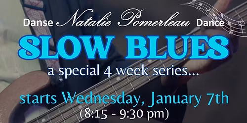SLOW BLUES: Wednesdays in January 2026