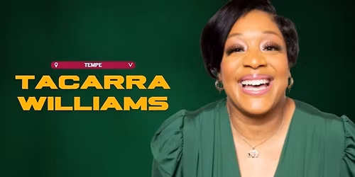 TACARRA WILLIAMS @ TEMPE IMPROV