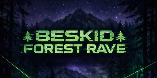 Beskid Forest Rave 23.05.2026 -Bielsko-Bia\u0142a - Las obok G\u00f3rnej Stacji Szyndzielni