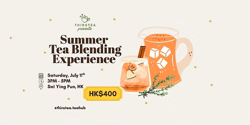 SUMMER TEA BLENDING EXPERIENCE