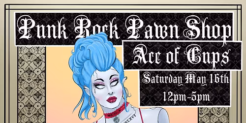 Punk Rock Pawn Shop 5.16.26