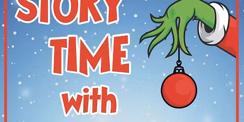 Story Time with The Grinch!