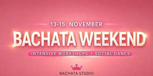 BACHATA WEEKEND (13-15.11.2026)