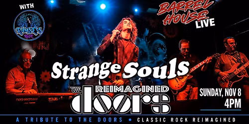 Strange Souls (Tribute to The Doors) at Barrel House Live!