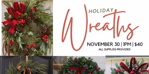 Holiday Wreath Making Class