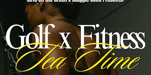 Golf x Fitness Tea Time
