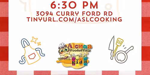 Wed, May 20th - ASL Cooking Class