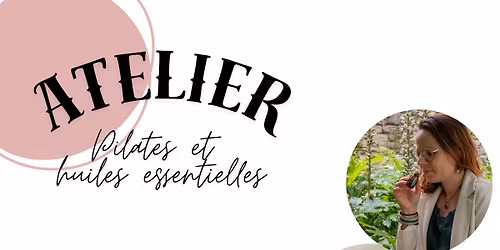 Atelier Pilates et huiles essentielles