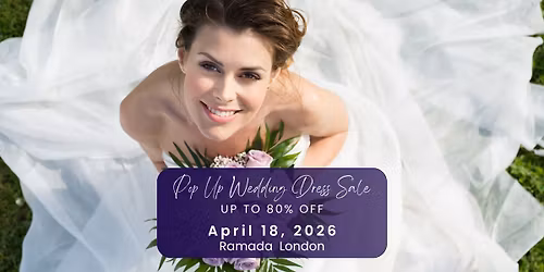 London Pop Up Wedding Dress Sale