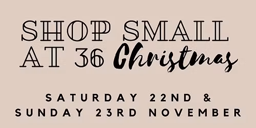 Shop Small at 36 - Christmas 