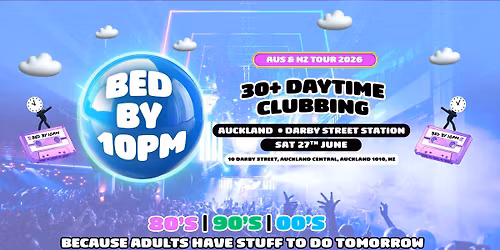 Bed By 10 Is Coming To Auckland!
