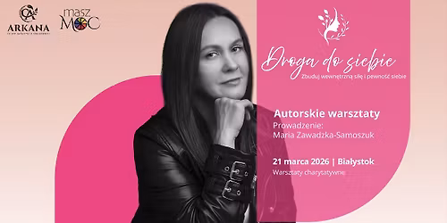Charytatywne warsztaty rozwojowe DROGA DO SIEBIE 