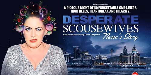 Desperate Scousewives: Nessa's Story