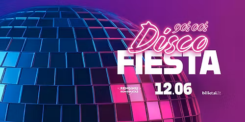  90's-00's Disco fiesta | Klaip\u0117da
