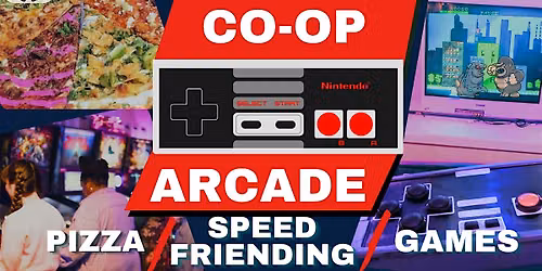 Co-Op Arcade - Speed Friending, Pizza, GIANT GAMES - $25