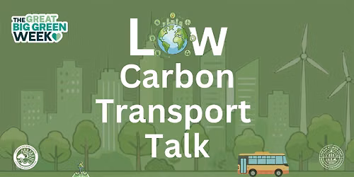 Low Carbon Transport Talk - Tuesday 9th June