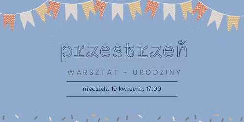 WARSZTAT JOGI | 5te urodziny PRZESTRZENI
