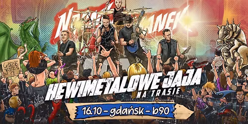 Nocny Kochanek i Hewimetalowe Jaja, Grzegorz Kupczyk oraz Szczyle w Gda\u0144sku @B90