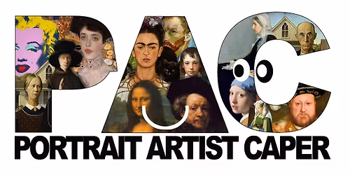 PAC Portrait Artist Caper