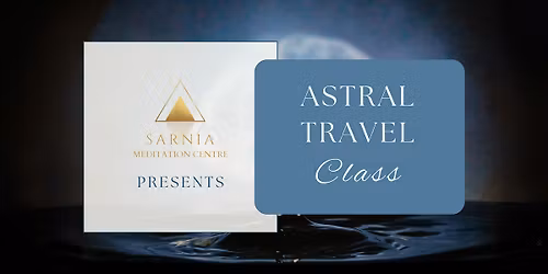Astral Travel Class