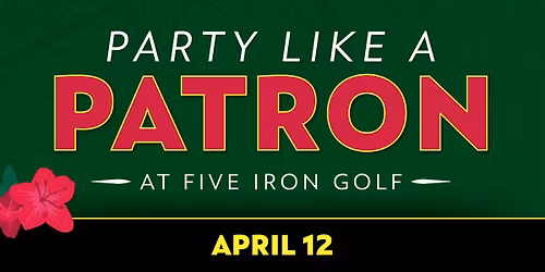 Augusta Watch Party at Five Iron Golf - Baltimore