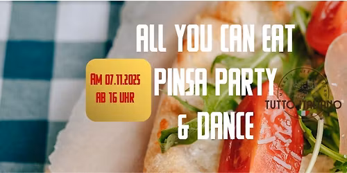 ALL YOU CAN EAT PINSA PARTY & DANCE