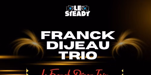 CONCERT AVEC "Franck Dijeau Trio" covers pop, jazz and more !