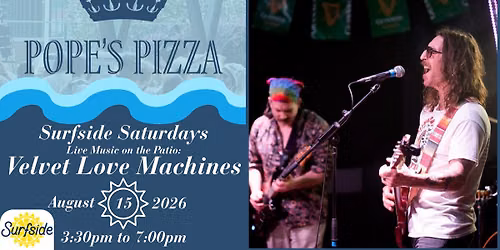 Surfside Saturdays | Live Music: Velvet Love Machines
