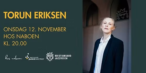 Torun Eriksen \/\/ Kristiansand Jazzvesen