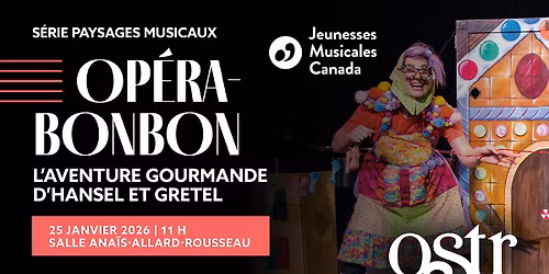 Paysages musicaux - Op\u00e9ra-bonbon, l'aventure gourmande d'Hansel et Gretel