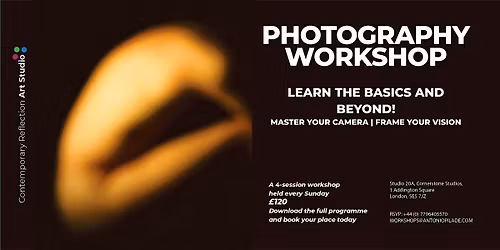SEPTEMBER 4-SESSIONS PHOTOGRAPHY WORKSHOP - LEARN THE BASICS AND BEYOND