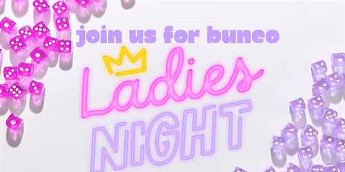 Bunco Ladies Night (Alafaya)