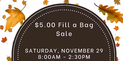 Small Business Saturday - $5.00 Fill a Bag