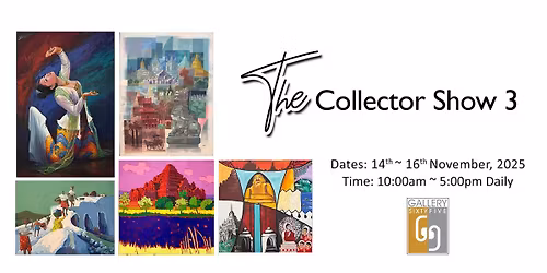\u201cThe Collector Show - 3\u201d - 14th to 16th November, 2025