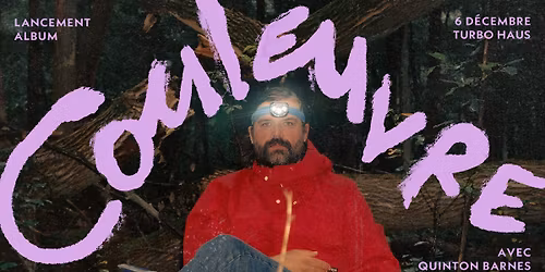 Lancement de Couleuvre avec Quinton Barnes