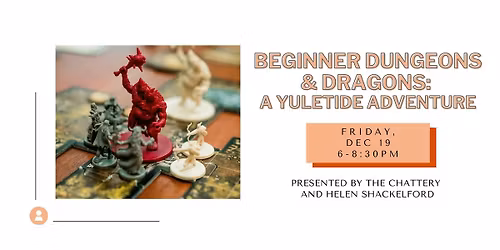Beginner Dungeons & Dragons: A Yuletide Adventure